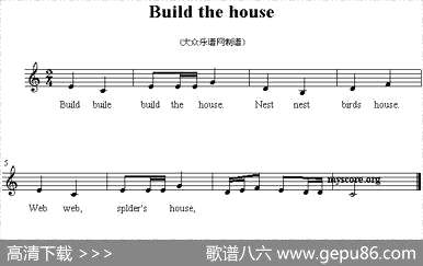 曲谱・英文儿歌/五线谱【Buildthehouse】[pdf]下载