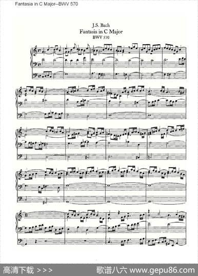 FantasiainCMajor--BWV570（管风琴谱）|ohannSebastianBach（约翰·塞巴斯蒂安·巴赫）
