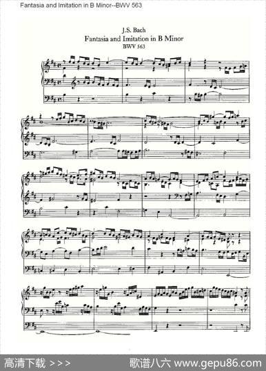 FantasiaandImitationinBMinor--BWV563（管风琴谱）|ohannSebastianBach（[德]约翰·塞巴斯蒂安·巴赫）